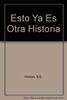 Esto Ya Es Otra Historia / That Was Then, This Is Now (Alfaguara Juvenil)