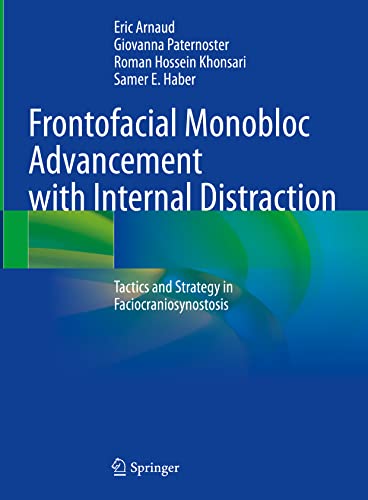 Frontofacial Monobloc Advancement with Internal Distraction: Tactics and Strategy in Faciocraniosynostosis