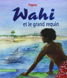 Wahi et le Grand Requin