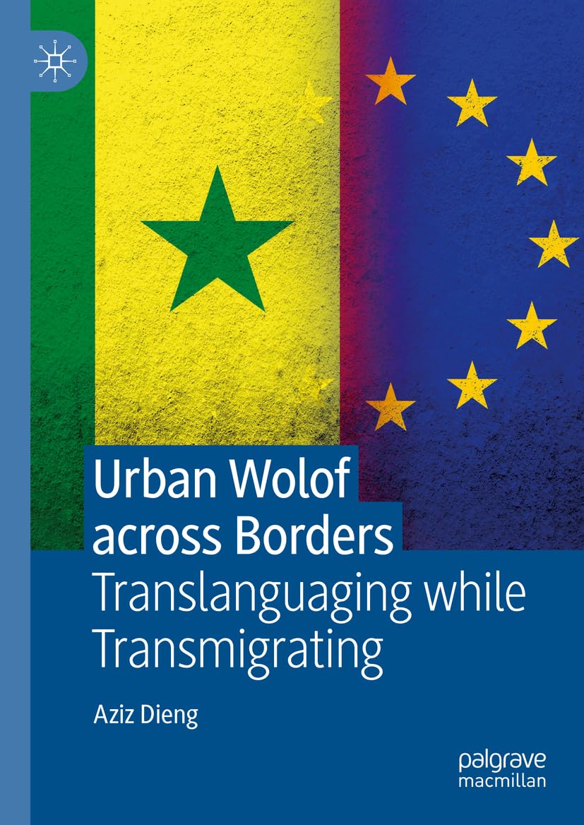 Urban Wolof across Borders: Translanguaging while Transmigrating