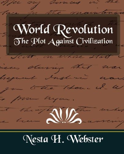 World Revolution the Plot Against Civilization (New Edition)