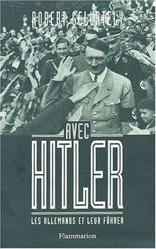 Avec Hitler : les Allemands et leur Führer