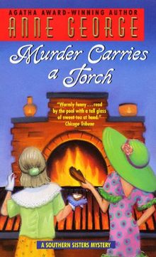 Murder Carries a Torch: A Southern Sisters Mystery