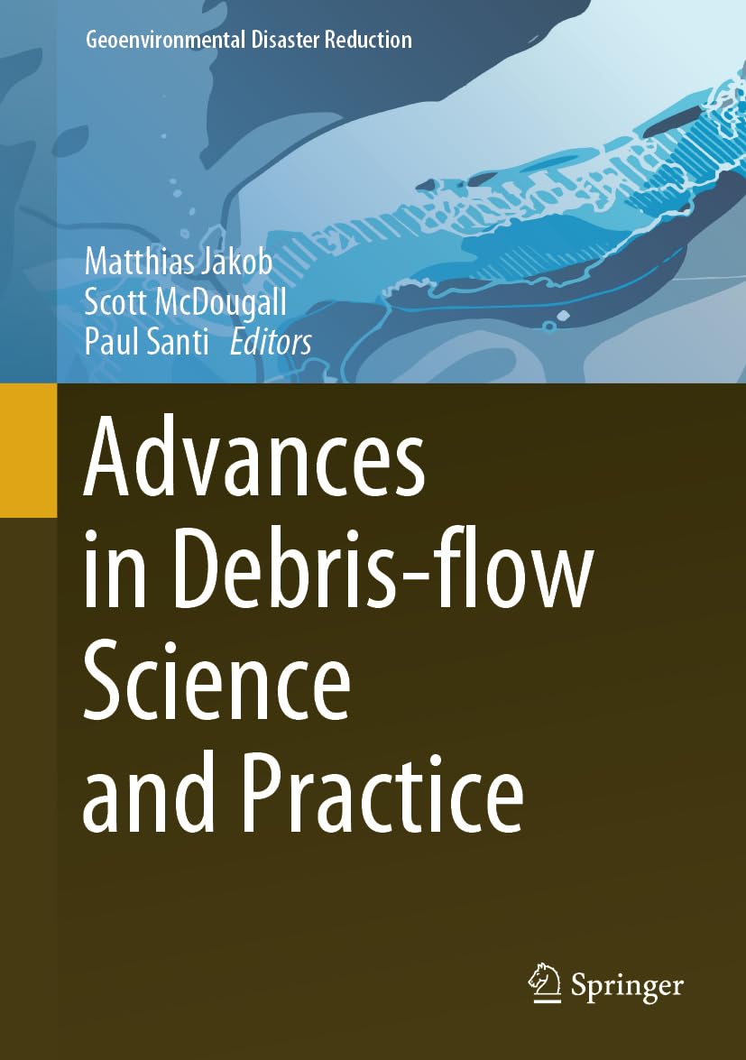 Advances in Debris-flow Science and Practice (Geoenvironmental Disaster Reduction)