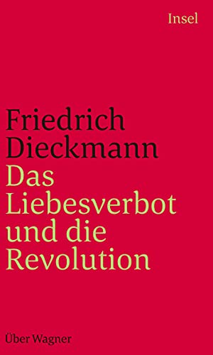 Das Liebesverbot und die Revolution: Über Wagner