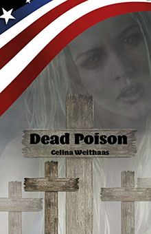 Dead Poison: Wen rächst du, wenn du alles weißt?
