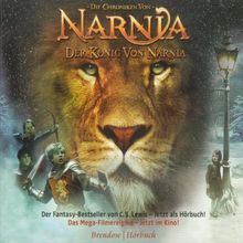 Der König von Narnia. 3 CDs. . Die Chroniken von Narnia