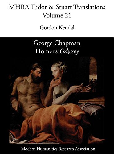 George Chapman, Homer's 'Odyssey' (Mhra Tudor & Stuart Translations)