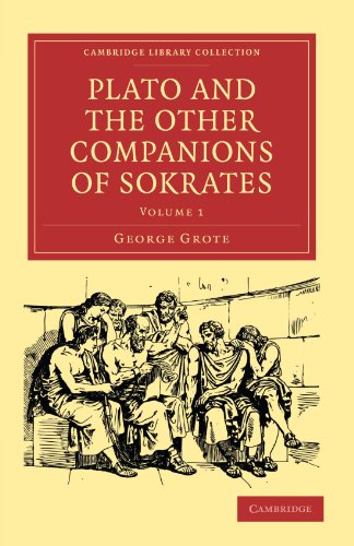 Plato and the Other Companions of Sokrates 3 Volume Paperback Set: Plato and the Other Companions of Sokrates (Cambridge Library Collection - Classics)