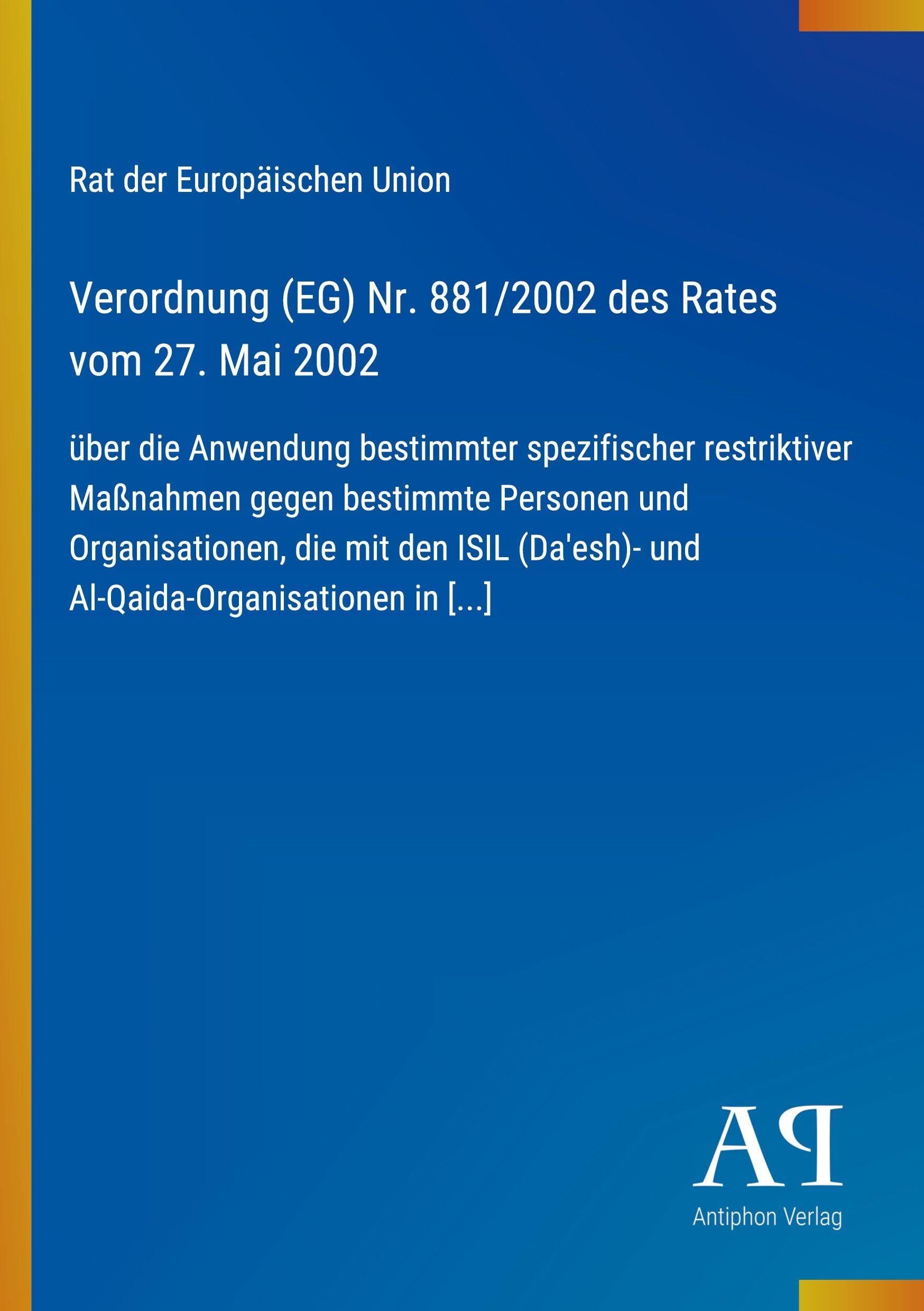 Verordnung (EG) Nr. 881/2002 des Rates vom 27. Mai 2002