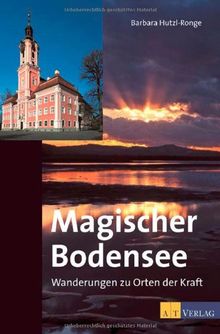 Magischer Bodensee: Wanderungen zu Orten der Kraft