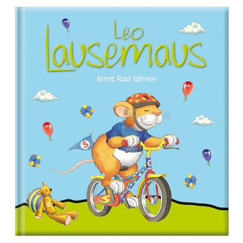 Leo Lausemaus lernt Rad fahren: Kinderbuch zum Vorlesen - Eine Kindergeschichte für Kinder von 2 bis 4 Jahren
