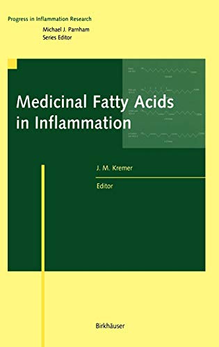Medicinal Fatty Acids in Inflammation (Progress in Inflammation Research)