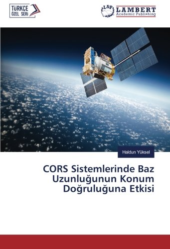 CORS Sistemlerinde Baz Uzunluğunun Konum Doğruluğuna Etkisi