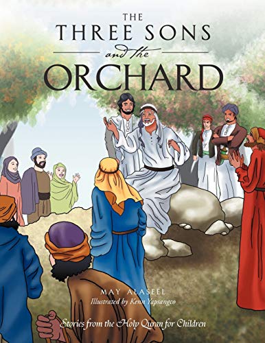 The Three Sons and the Orchard: Stories from the Holy Quran for Children