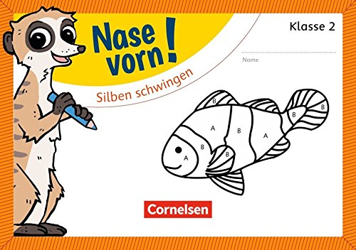 Nase vorn! - Deutsch / 2. Schuljahr - Silben schwingen: Übungsheft von ...