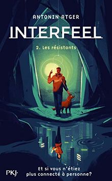 Interfeel. Vol. 2. Les résistants