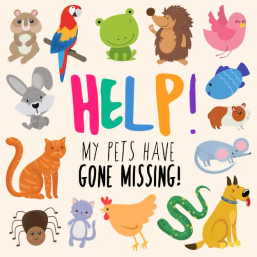 Help! My Pets Have Gone Missing!: A Fun Where's Wally Style Book for 2-5 Year Olds (Help! Books, Band 7)
