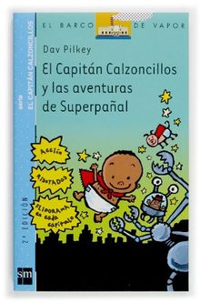 El capitán Calzoncillos y las aventuras de Superpañal (El Superbebe Panal / Super Diaper Baby)