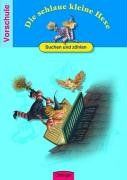 Die schlaue kleine Hexe. Suchen und zählen: Spielend leicht lernen - Vorschule