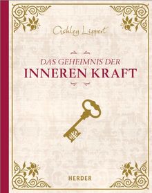 Das Geheimnis der inneren Kraft