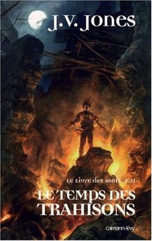 Le livre des mots. Vol. 2. Le temps des trahisons