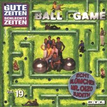 Gute Zeiten Vol.19 "Ball Game"