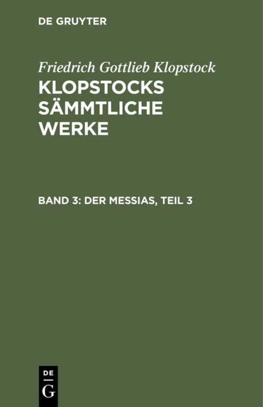 Der Messias, Teil 3 (Friedrich Gottlieb Klopstock: Klopstocks sämmtliche Werke)