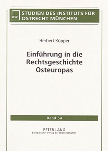 Einführung in die Rechtsgeschichte Osteuropas (Studien des Instituts für Ostrecht München)