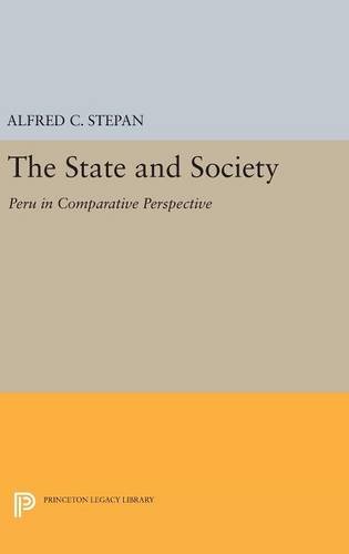 The State and Society: Peru in Comparative Perspective (Princeton Legacy Library)
