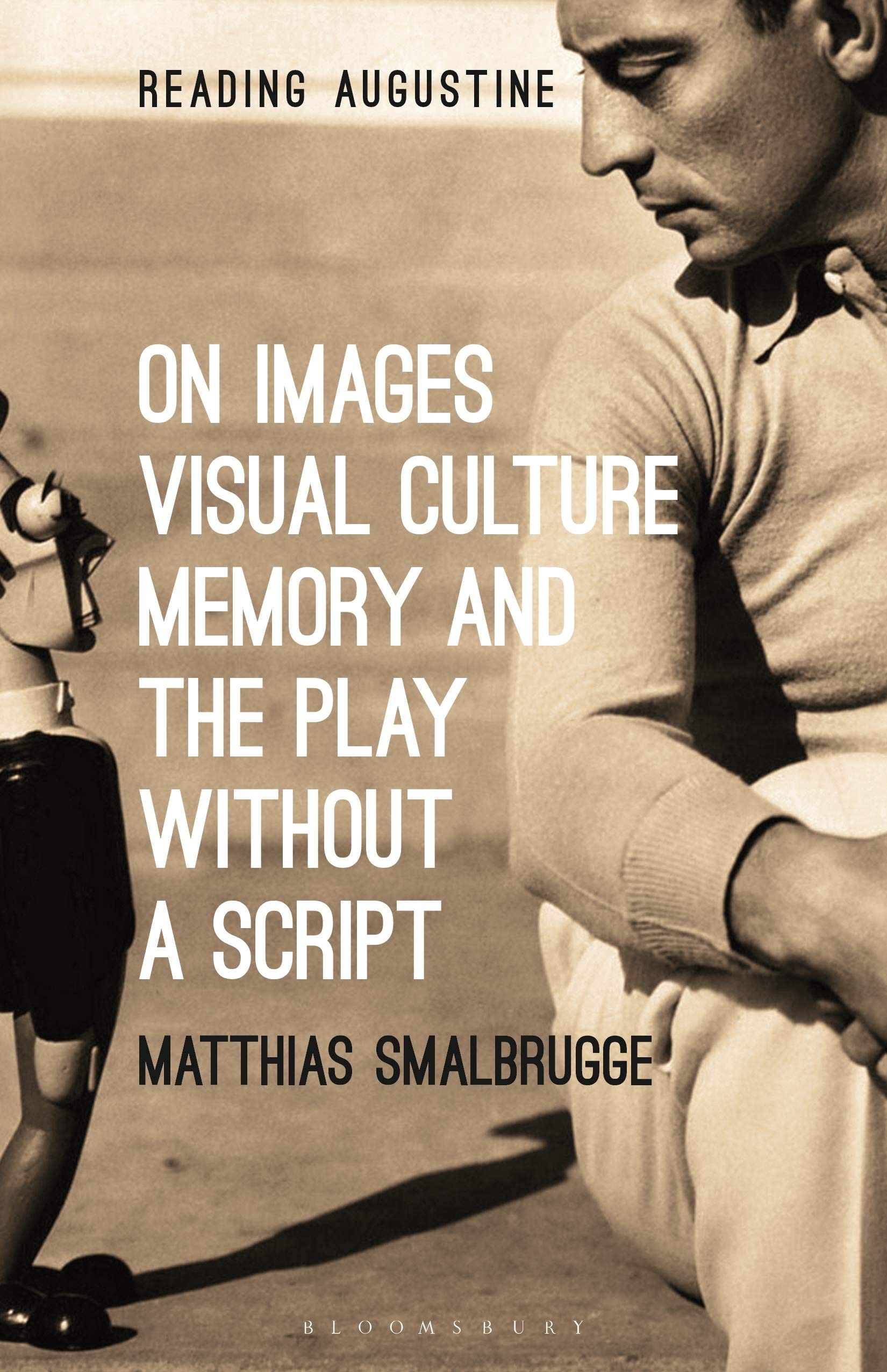 On Images, Visual Culture, Memory and the Play without a Script (Reading Augustine)