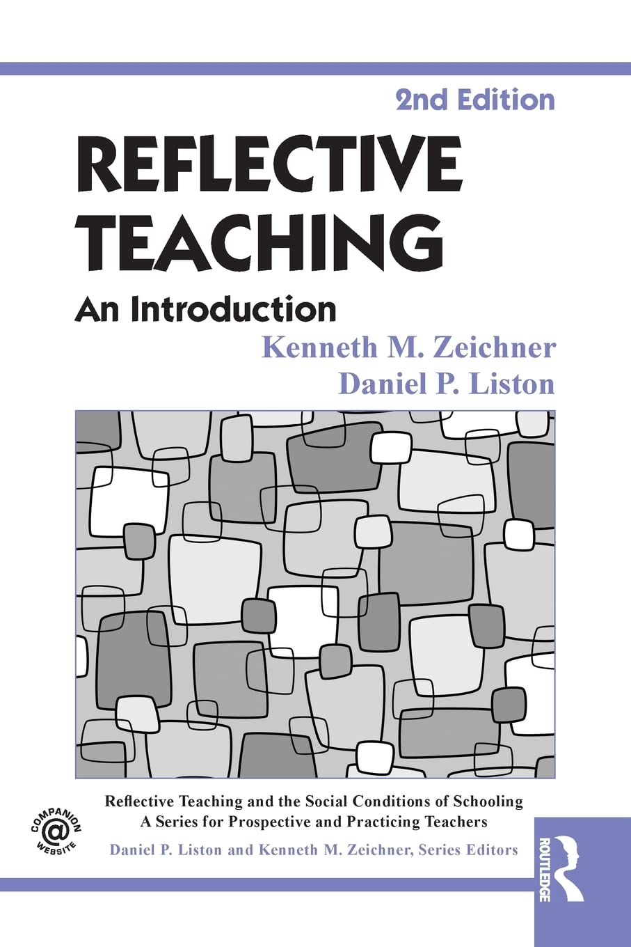 Reflective Teaching: An Introduction (Reflective Teaching and the Social Conditions of Schooling)