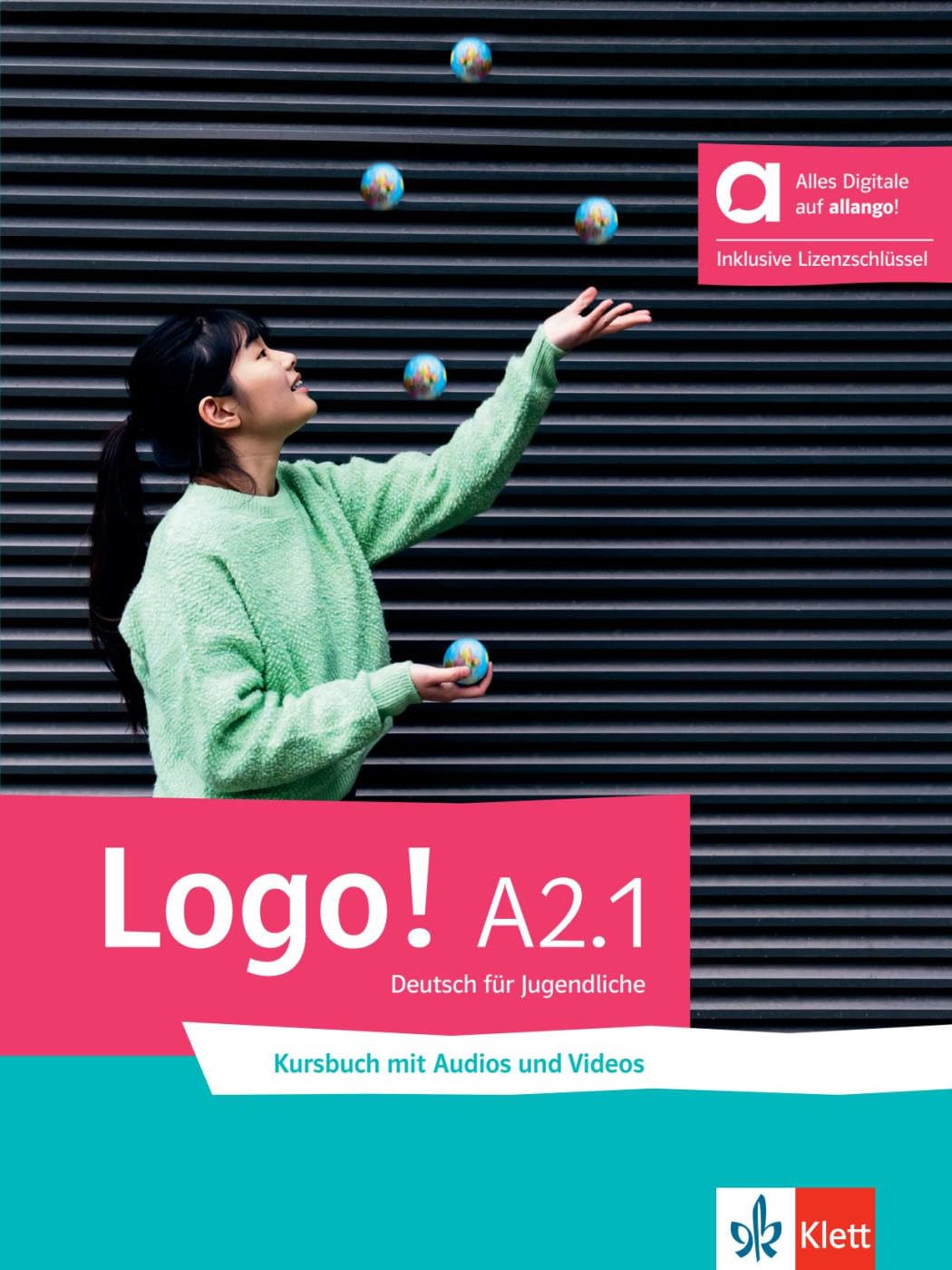 Logo! A2.1 - Hybride Ausgabe allango: Deutsch für Jugendliche. Kursbuch mit Audios und Videos inklusive Lizenzschlüssel allango (24 Monate) (Logo!: Deutsch für Jugendliche)