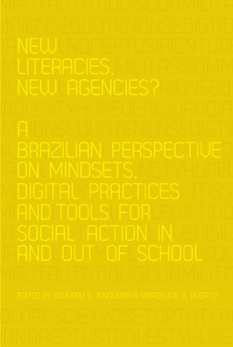 New Literacies, New Agencies?: A Brazilian Perspective on Mindsets, Digital Practices and Tools for Social Action In and Out of School (New Literacies and Digital Epistemologies)