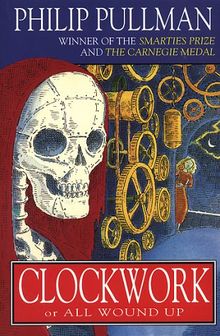 Clockwork von Philip Pullman | Buch | Zustand gut