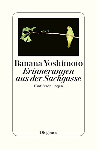 Yoshimoto, Banana: Erinnerungen aus der Sackgasse