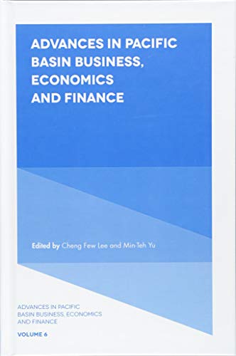 Advances in Pacific Basin Business, Economics and Finance (Advances in Pacific Basin Business, Economics and Finance, 6, Band 6)