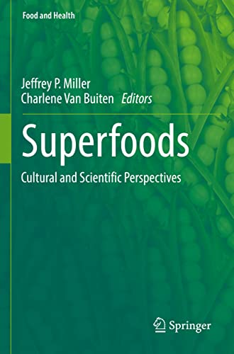 Superfoods: Cultural and Scientific Perspectives (Food and Health)