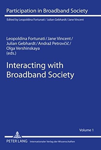 Interacting with Broadband Society (Participation in Broadband Society)