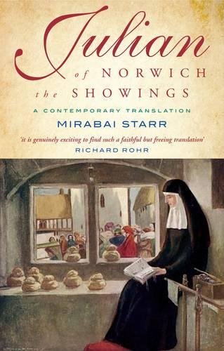 Mirabai Starr Julian Of Norwich, The Showings, A Contemporary Translation