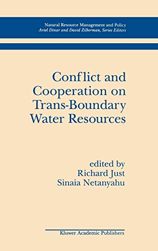 Conflict and Cooperation on Trans-Boundary Water Resources (Natural Resource Management and Policy, 11, Band 11)