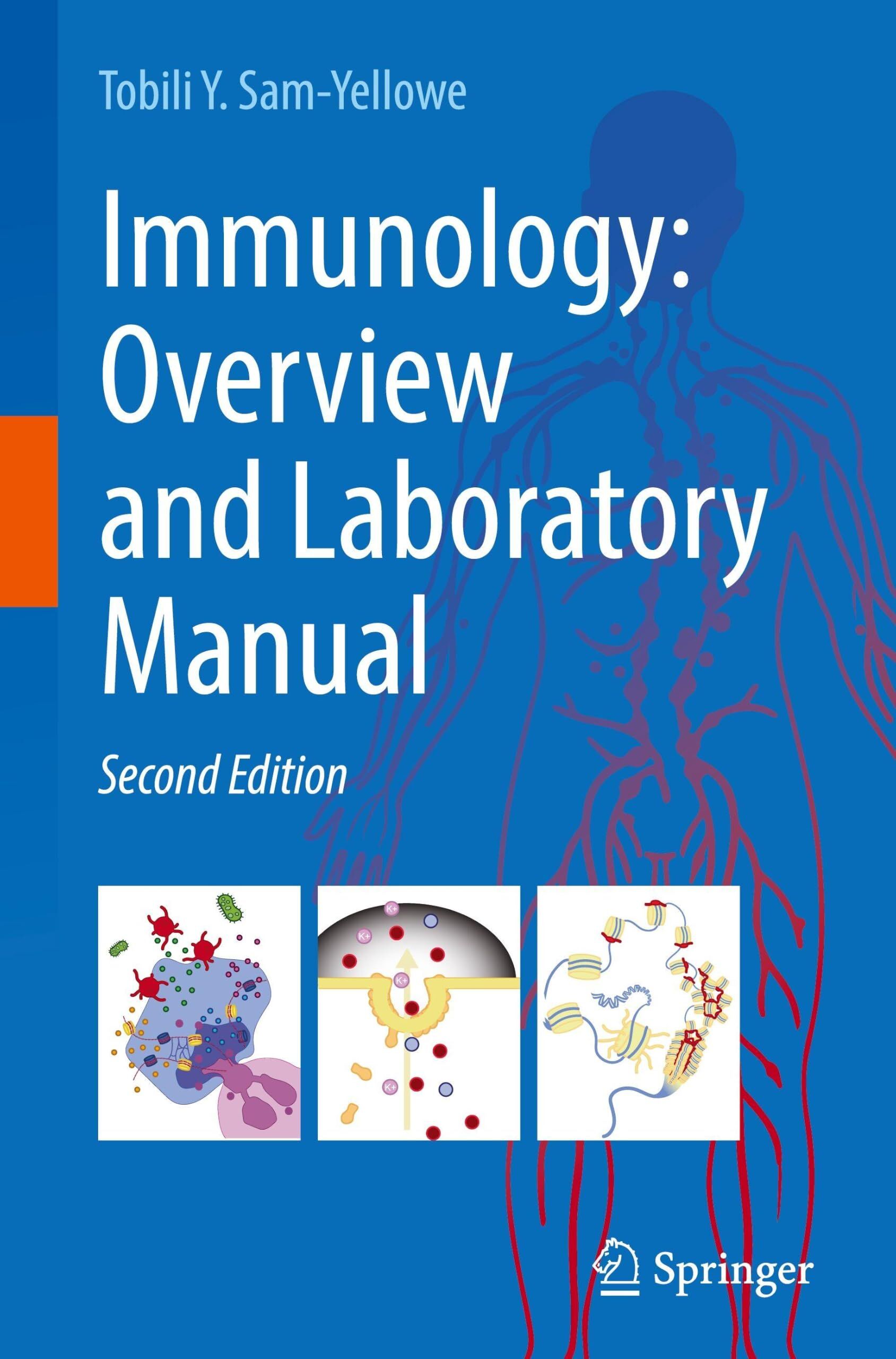 Immunology: Overview and Laboratory Manual