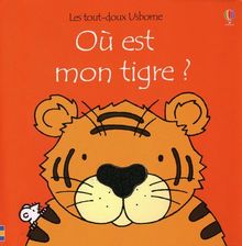 Où est mon tigre ?