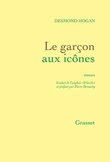 Le garçon aux icônes: roman - traduit de l'anglais (Irlande) par Pierre Demarty von Hogan, Desmond | Buch | Zustand gut