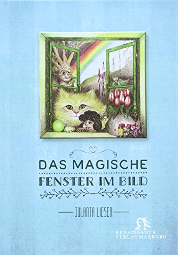 Das magische Fenster im Bild