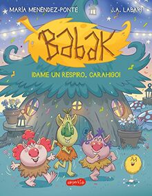 Babak. ¡Dame un respiro, carahigo! (HARPERKIDS, Band 22)