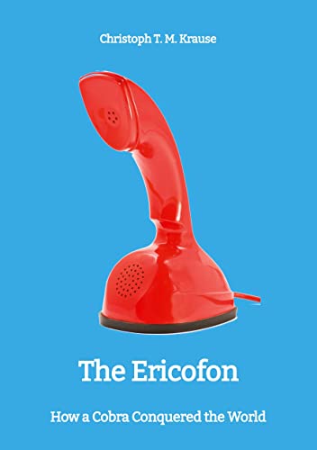 The Ericofon: How a Cobra Conquered the World