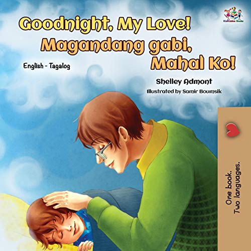 Goodnight, My Love! (English Tagalog Bilingual Book) (English Tagalog Bilingual Collection)