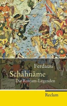 Schahname: Die Rostam-Legenden