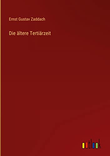 Die ältere Tertiärzeit